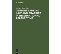 Norbert Horn German Banking Law and Practice in International (Copertina rigida)