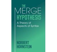 Norbert Hornstein The Merge Hypothesis (Tascabile)