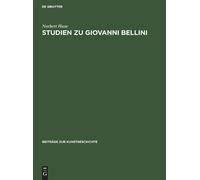 Norbert Huse Studien Zu Giovanni Bellini (Copertina rigida)