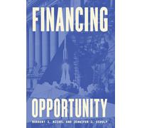 Norbert J Michel Jennifer J Schulp Financing Opportunity (Copertina rigida)