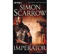 Norbert Jakober Simon Scarrow Imperator: Roman (Rom-Serie, Band 16) (Tascabile)