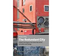 Norbert Kling The Redundant City - A Multi-Site Enquiry Into Urban N (Tascabile)