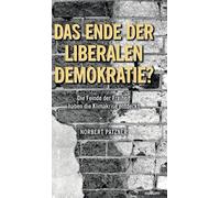 Norbert Patzner Das Ende der liberalen Demokratie? (Copertina rigida)