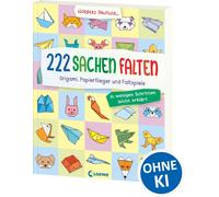 Norbert Pautner 222 Sachen falten - in wenigen Schritten leicht erkl (Tascabile)