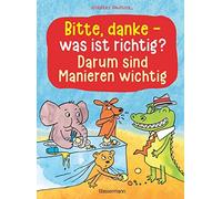 Norbert Pautner Bitte, danke - was ist richtig? - Darum sind (Copertina rigida)