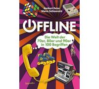 Norbert Peter M Offline - Die 70er, 80er und 90er in mehr als (Copertina rigida)