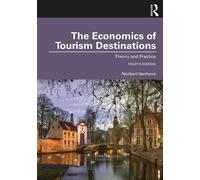 Norbert Vanhove The Economics of Tourism Destinations (Tascabile)