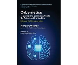 Norbert Wiener Cybernetics or Control and Communication in the Anima (Tascabile)