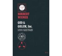 Norbert Wiener God & Golem, Inc. (Tascabile) MIT Press