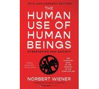 Norbert Wiener The Human Use of Human Beings (Tascabile)