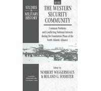 Norbert Wiggerhaus The Western Security Community 1948-1950 (Copertina rigida)