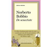 Norberto Bobbio Esther Benítez Eiro De senectute (Clásicos Radicales (Tascabile)