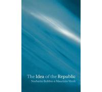 Norberto Bobbio Maurizio Viroli The Idea of the Republic (Tascabile)