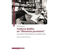 Norberto Bobbio: un «illuminista pessimista». Con un inedito su «Filosofia del diritto e scienza del diritto in Italia»