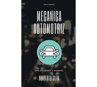 Norberto Silva Esquivel Guia Basica Mecanica Automotriz (Tascabile)