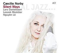Norby Caecilie - Silent Ways