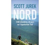 Nord: 3500 kilomètres, 46 jours sur l'Appalachian Trail