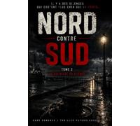Nord contre Sud tome 2: Ce qui reste du silence