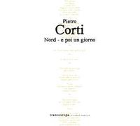 Nord - e poi un giorno