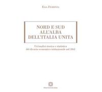 Nord e sud all’alba dell’Italia unita