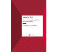 Nord e Sud. Divari economici e politiche pubbliche dall'euro alla pandemia