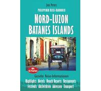 Nord-Luzon Batanes Islands: Gezielte Reise-Informationen mit 42 Karten