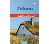 Norddeutschen Rundfunk - Landesf Vertell doch mal: „Tohuus“: (Copertina rigida)