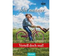 Norddeutscher Rundfunk - Vertell doch mal: Mit’nanner: (Copertina rigida)