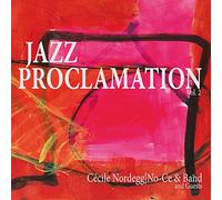 Nordegg, Cecile & No-Ce B - JAZZ PROCLAMATION VOL.2