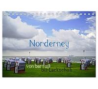 Norderney - von barfuß bis Lackschuh (Tischkalender 2026 DIN A5 quer), CALVENDO Monatskalender: Mittags barfuß ans Inselende zu den Seehunden, abends ... fasziniert mit weitgefächerten Facetten