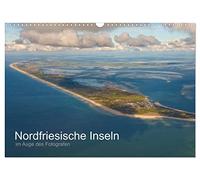Nordfriesische Inseln im Auge des Fotografen (Wandkalender 2026 DIN A3 quer), CALVENDO Monatskalender: Inseln, Halligen, Sande und Sandbänke in Nordfriesland in Luftaufnahmen
