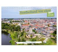Nordholland von oben (Tischkalender 2026 DIN A5 quer), CALVENDO Monatskalender: Die Provinz Noord-Holland aus der Vogelperspektive