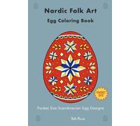 Nordic Folk Art Egg Coloring Book: Pocket Size Scandinavian Egg Designs