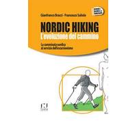 Nordic Hiking. L'evoluzione del cammino