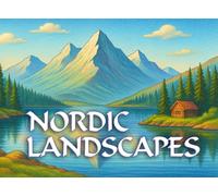 Nordic Landscapes - Kreatives Ausmalbuch für alle Generationen: Nordische Naturwelten - 50 Ausmalmotive für Kinder und Erwachsene