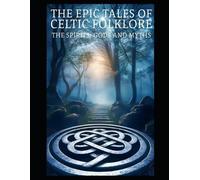 Nordic Nightfall The Epic Tale Of Celtic Folklore (Tascabile)