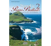 Nordic Piano Ballads 2 + CD: Für Klavier - leicht bis mittelschwer
