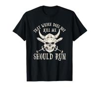 Nordic Viking: That Which Does Not Kill Me Should Run Maglietta
