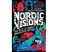 Margret Helgadottir – Nordic Visions: The Best of Nordic Speculative Fiction – Tascabile