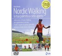 Nordic walking. La tua palestra a cielo aperto. DVD