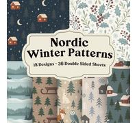 Nordic Winter Patterns Scrapbook Paper Book: Cozy Scandinavian Style Papers for Junk Journals, Collage, Card Making, and Paper Crafts