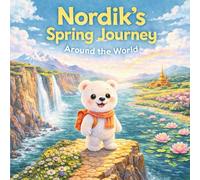 Nordik’s Spring Journey Around the World Part 2: A Heartwarming Adventure Around the World