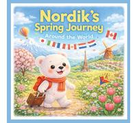 Nordik’s Spring Journey Part 1: A Heartwarming Adventure Around the World