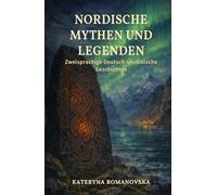 Nordische Mythen und Legenden: Zweisprachige Deutsch-Ukrainische Geschichten im Paralleltext (A2-B2) mit Wortschatz und Übungen
