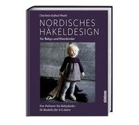 Nordisches Häkeldesign für Babys und Kleinkinder: Von Pullover abydecke häkeln - nahtlose Modelle für 0 bis 2 Jahre. Häkelbuch: Häkeln für Babys, Kleider häkeln und Babyspielzeug häkeln.