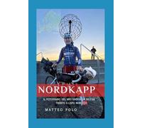 Nordkapp: Il fotodiario del mio viaggio in bici da Trento a Capo Nord