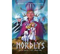 Nordlys: Book Two: The award-winning and bestselling portal fantasy graphic novel, for fans of FROSTHEART and AMULET