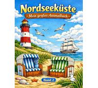 Nordseeküste: Mein großes Ausmalbuch