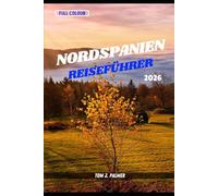 Nordspanien Reiseführer 2026
