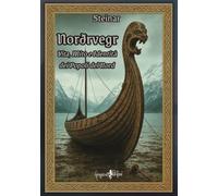 Nordvegr. Vita, Mito e identità dei popoli del nord